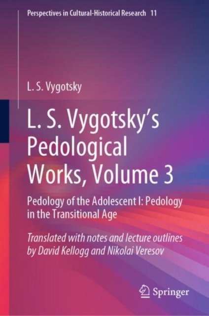 L. S. Vygotsky''s Pedological Works, Volume 3
