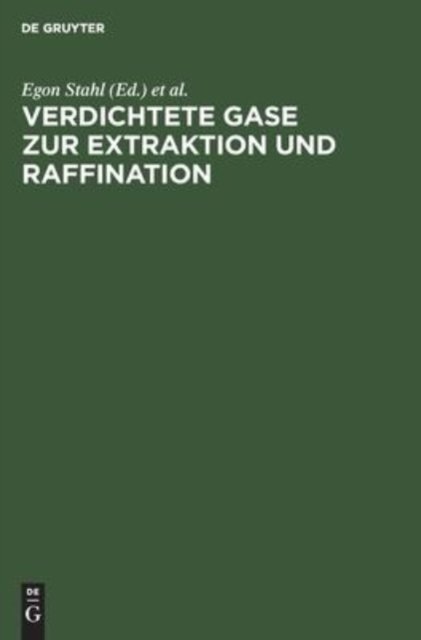 Verdichtete Gase Zur Extraktion Und Raffination