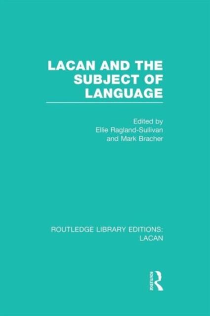 Lacan and the Subject of Language (RLE