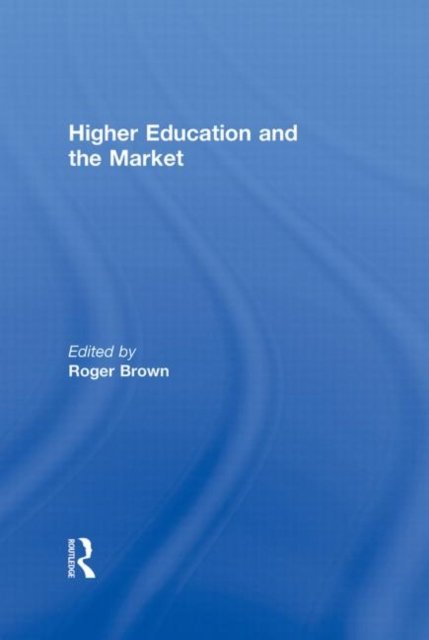 Higher Education and the Market
