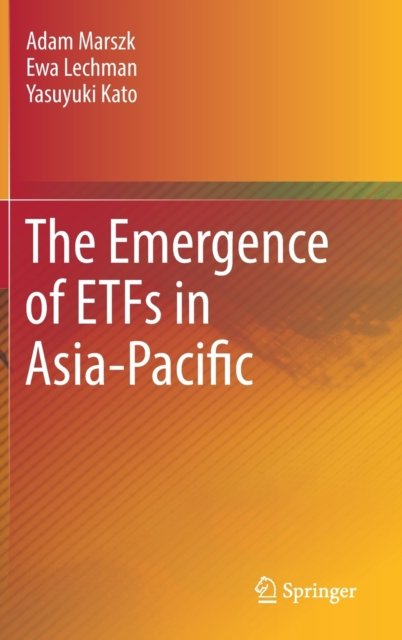 The Emergence of ETFs in Asia-Pacific