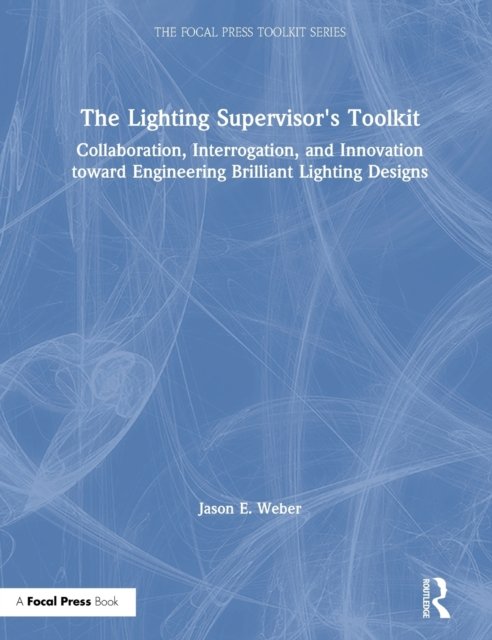 The Lighting Supervisor's Toolkit