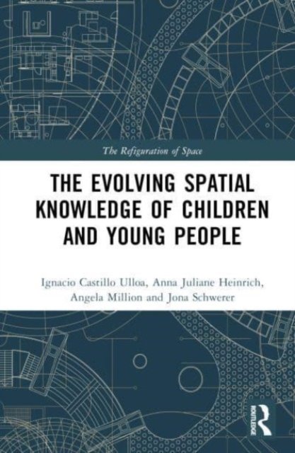 The Evolution of Young People’s Spatial Knowledge