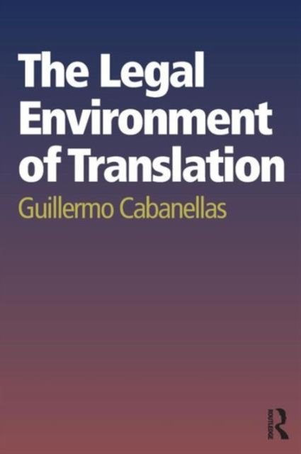 The Legal Environment of Translation
