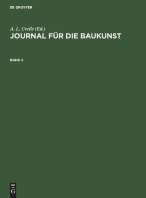 Journal Fur Die Baukunst. Band 2