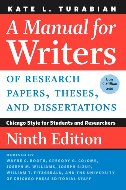 A Manual for Writers of Research Papers, Theses, – Chicago Style for Students and Researchers