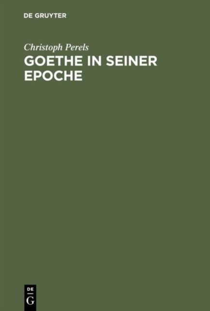 Goethe in Seiner Epoche
