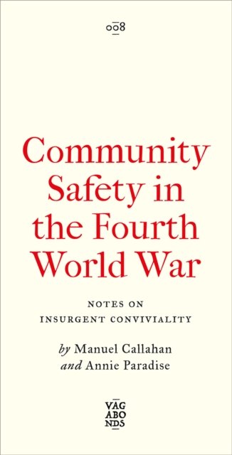 Community Safety in the Fourth World War