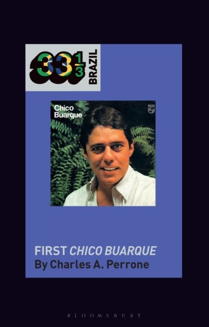 Chico Buarque''s First Chico Buarque