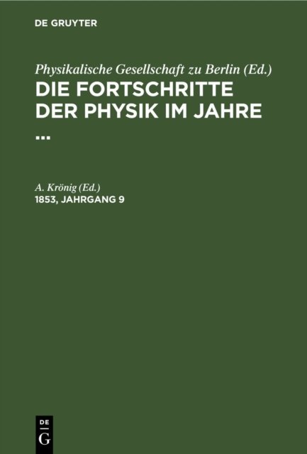 Die Fortschritte Der Physik Im Jahre .... 1853, Jahrgang 9
