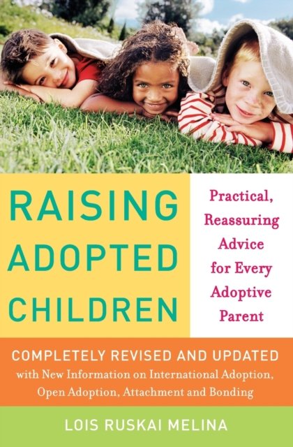 Raising Adopted Children, Revised Edition