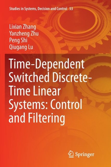 Time-Dependent Switched Discrete-Time Linear Systems: Control and Filtering