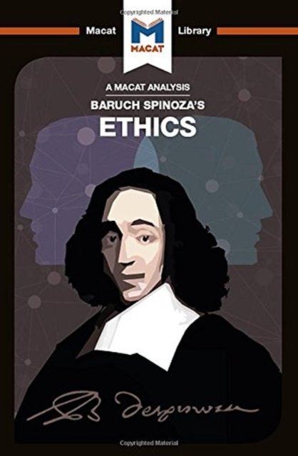 An Analysis of Baruch Spinoza''s Ethics