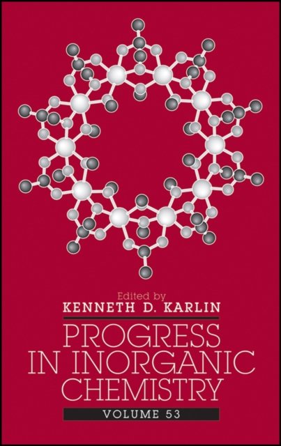Progress in Inorganic Chemistry, Volume 53