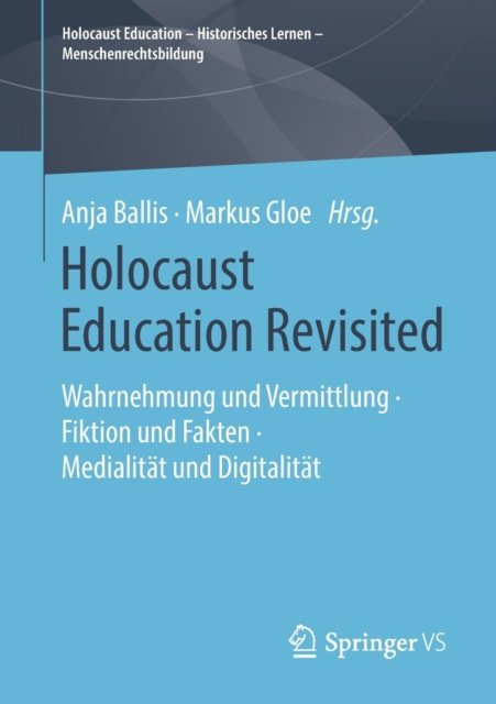 Holocaust Education Revisited