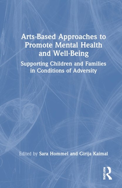 Arts-Based Approaches to Promote Mental Health and Well-Being