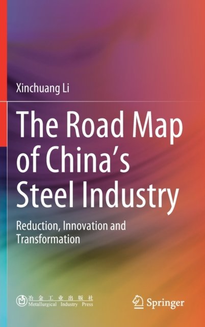 The Road Map of China's Steel Industry