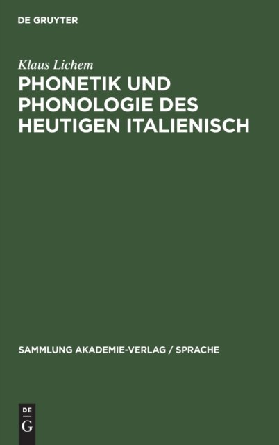 Phonetik Und Phonologie Des Heutigen Italienisch
