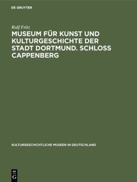 Museum fur Kunst und Kulturgeschichte der Stadt Dortmund. Schloss Cappenberg