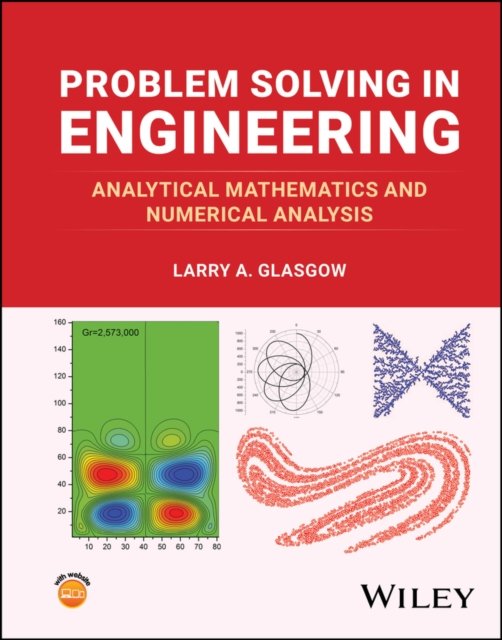 Problem Solving in Engineering: Analytical Mathema tics and Numerical Analysis