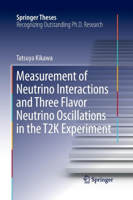 Measurement of Neutrino Interactions and Three Flavor Neutrino Oscillations in the T2K Experiment
