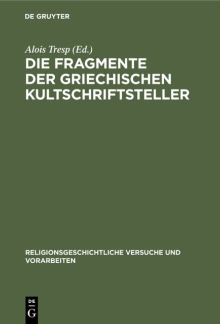 Die Fragmente Der Griechischen Kultschriftsteller