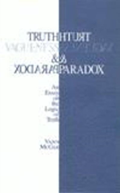 Truth, Vagueness, and Paradox