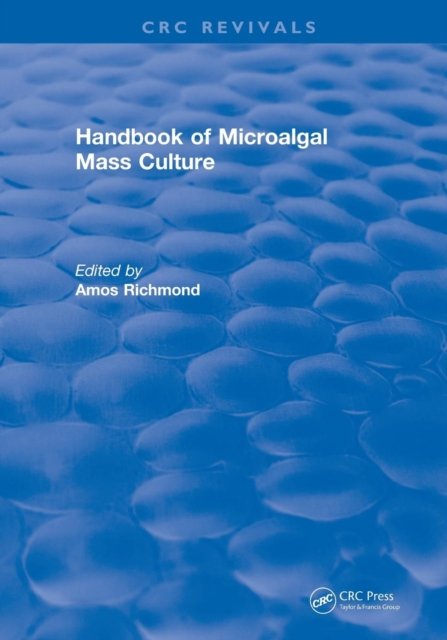 Handbook of Microalgal Mass Culture (1986)
