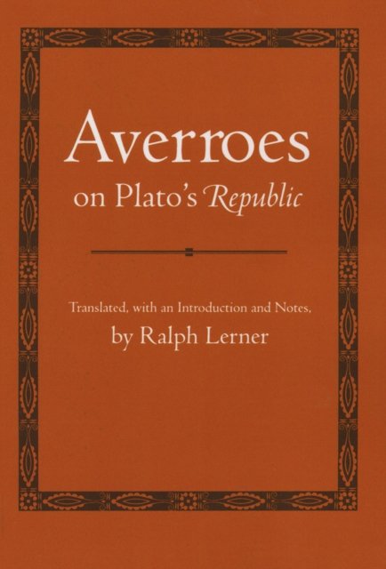 Averroes on Plato''s "Republic"