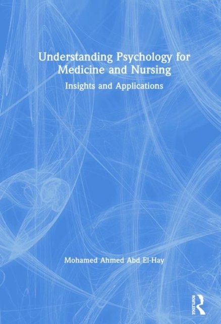 Understanding Psychology for Medicine and Nursing