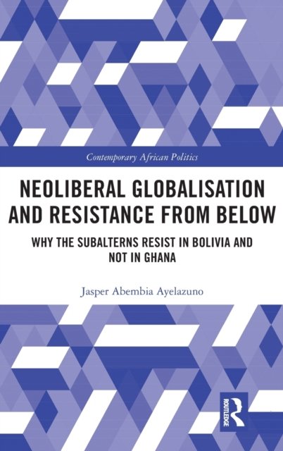 Neoliberal Globalisation and Resistance from Below