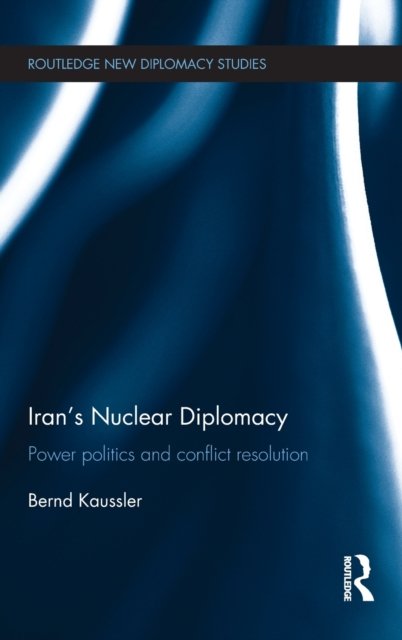 Iran''s Nuclear Diplomacy