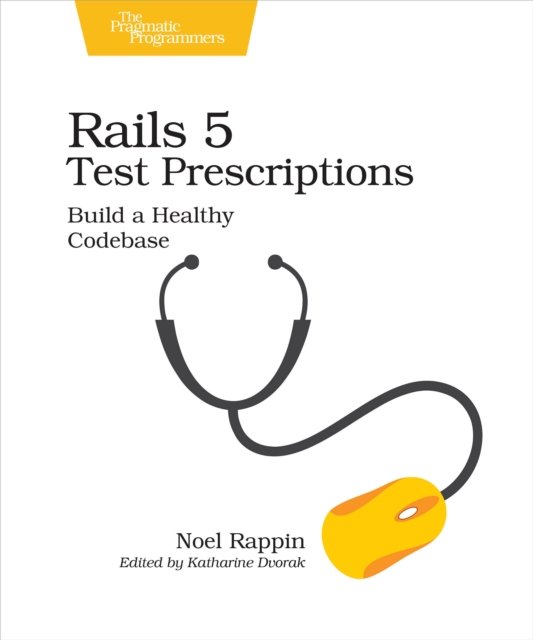 Rails 5 Test Prescriptions