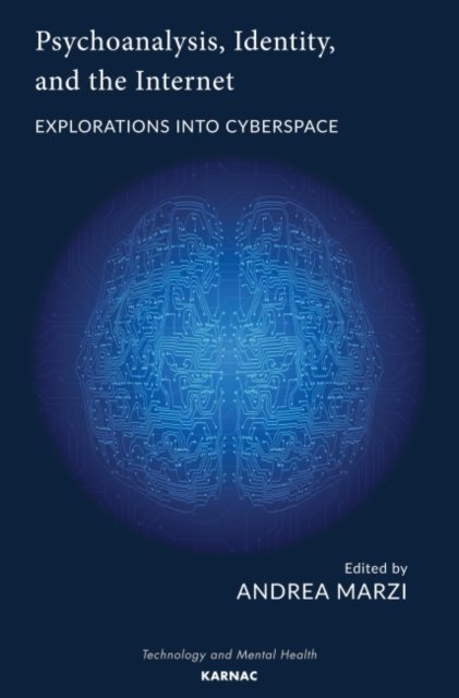 Psychoanalysis, Identity, and the Internet