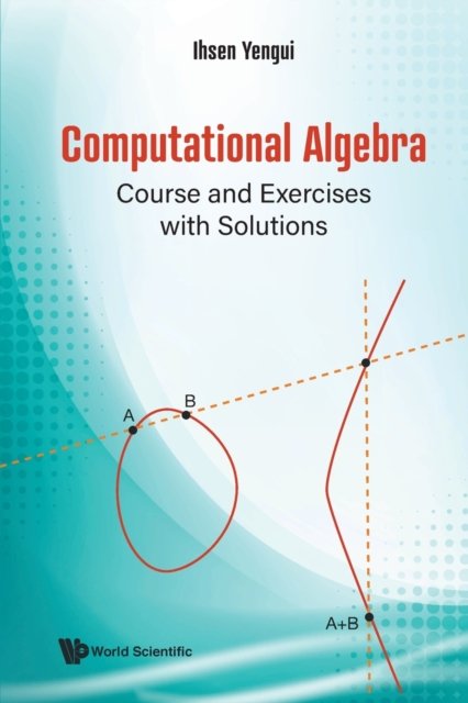 COMPUTATIONAL ALGEBRA