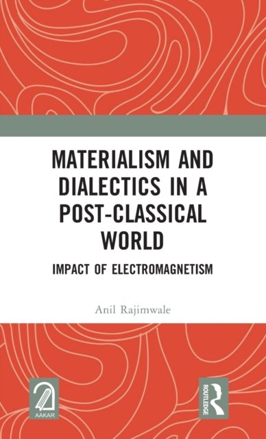 Materialism and Dialectics in a Post-classical World