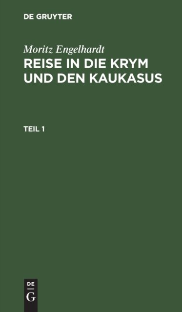 Reise in die Krym und den Kaukasus. Teil 1
