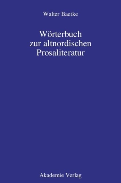 Worterbuch Zur Altnordischen Prosaliteratur