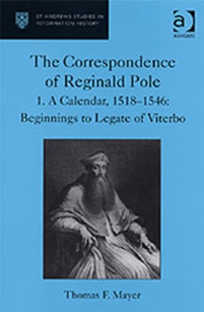 The Correspondence of Reginald Pole