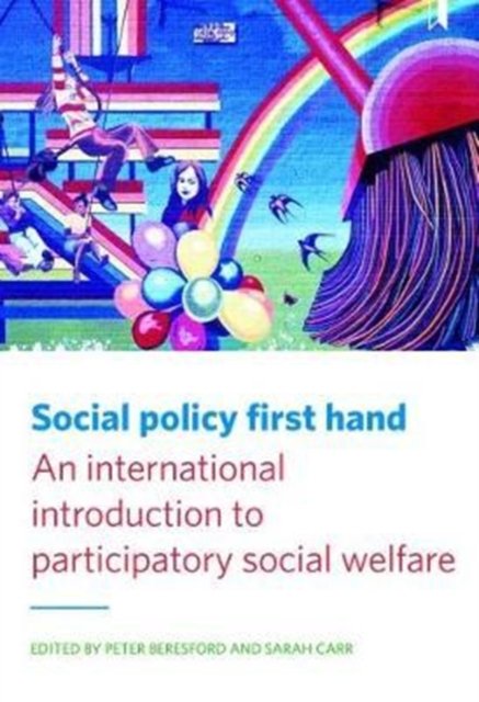 Social Policy First Hand – An International Introd uction to Participatory Social Welfare