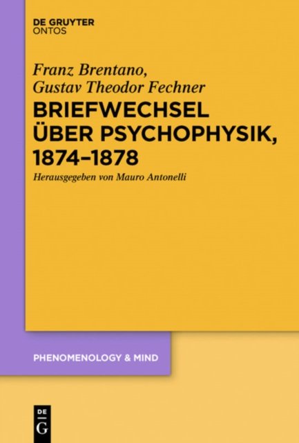 Briefwechsel uber Psychophysik, 1874-1878