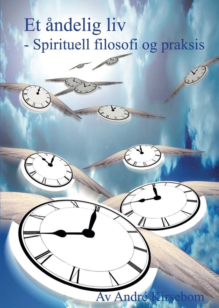 Et åndelig liv - spirituell filosofi og praksis