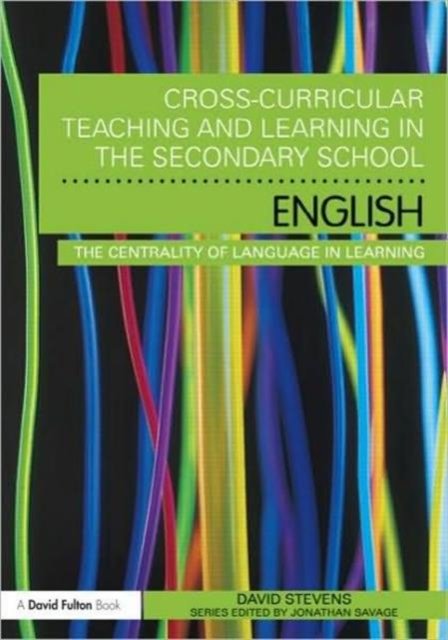 Cross-Curricular Teaching and Learning in the Secondary School: English