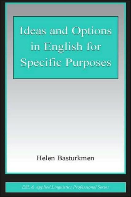 Ideas and Options in English for Specific Purposes
