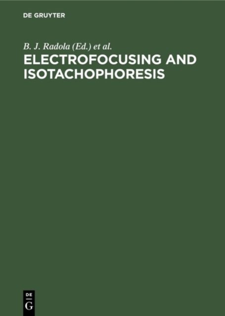 Electrofocusing and Isotachophoresis