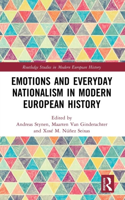 Emotions and Everyday Nationalism in Modern European History