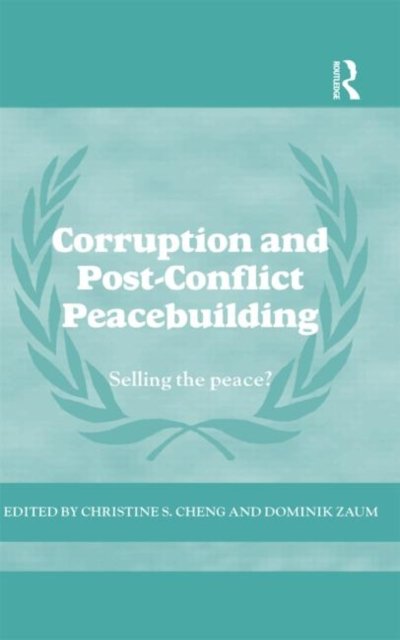 Corruption and Post-Conflict Peacebuilding