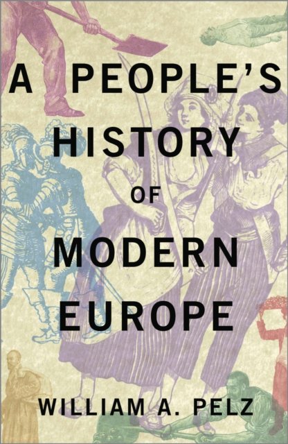 A People''s History of Modern Europe