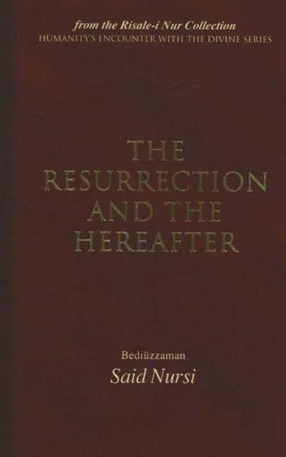Resurrection & the Hereafter