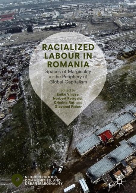 Racialized Labour in Romania